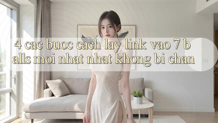4. Các bước Cách Lấy Link Vào 7 balls Mới nhất Nhất Không Bị Chặn
